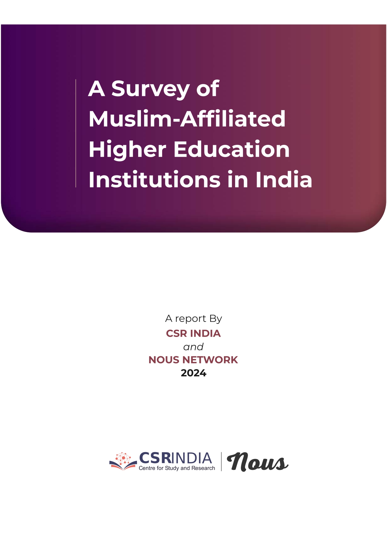 Cover of A Survey of Muslim-Managed Private Institutions of Higher Education in India